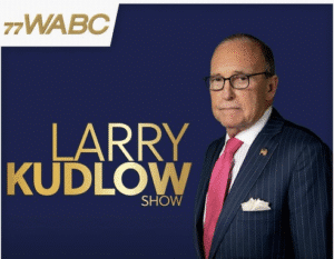 Larry Kudlow Show: Fox News Contributor Liz Peek, and WABC Host Steve Moore