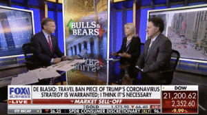Fox News Bulls & Bears: De Blasio: Travel Ban Piece Of Trump's Coronavirus Strategy Is Warranted; I Think It's Necessary